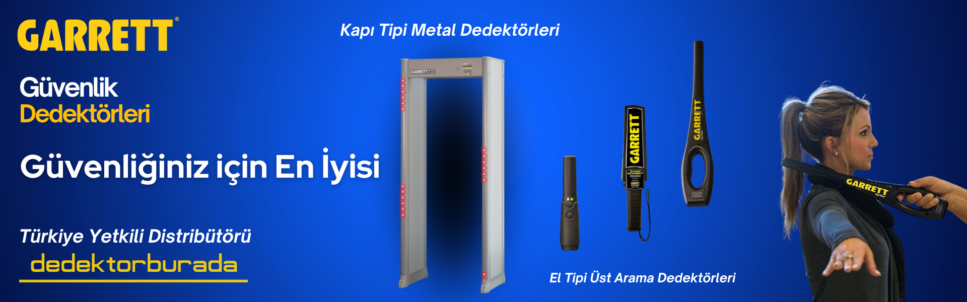 GARRETT GÜVENLİK DEDEKTÖRLERİ